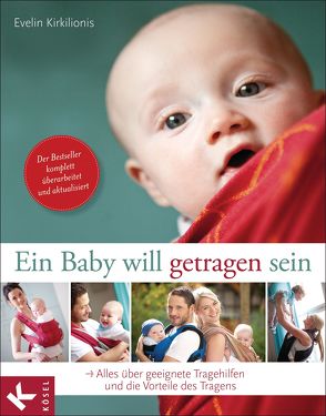 Ein Baby will getragen sein von Kirkilionis,  Evelin