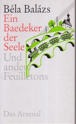 Ein Baedeker der Seele von Balázs,  Béla, Loewy,  Hanno