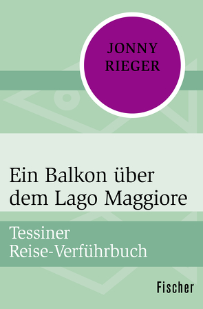 Ein Balkon über dem Lago Maggiore von Meinhard,  Friedrich, Rieger,  Jonny