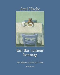 Ein Bär namens Sonntag von Hacke,  Axel, Sowa,  Michael