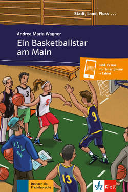 Ein Basketballstar am Main von Wagner,  Andrea Maria