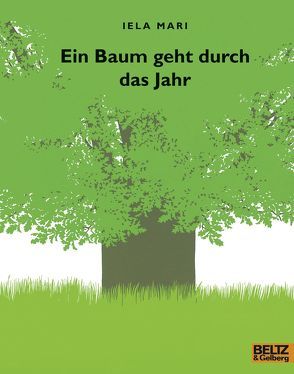 Ein Baum geht durch das Jahr von Mari,  Iela