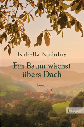 Ein Baum wächst übers Dach von Nadolny,  Isabella