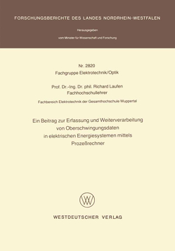 Ein Beitrag zur Erfassung und Weiterverarbeitung von Oberschwingungsdaten in elektrischen Energiesystemen mittels Prozeßrechner von Laufen,  Richard