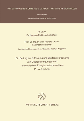 Ein Beitrag zur Erfassung und Weiterverarbeitung von Oberschwingungsdaten in elektrischen Energiesystemen mittels Prozeßrechner von Laufen,  Richard