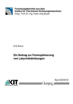 Ein Beitrag zur Formoptimierung von Labyrinthdichtungen von Braun,  Erik