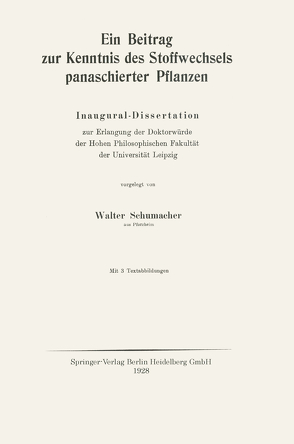 Ein Beitrag zur Kenntnis des Stoffwechsels panaschierter Pflanzen von Schumacher,  Walter