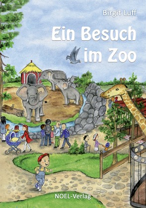 Ein Besuch im Zoo von Luff,  Birgit