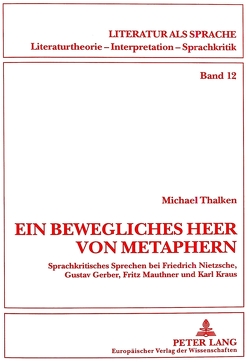 «Ein bewegliches Heer von Metaphern…» von Thalken,  Michael