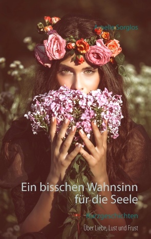 Ein bisschen Wahnsinn für die Seele von Sorglos,  Amelie