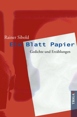 Ein Blatt Papier von Sibold,  Rainer