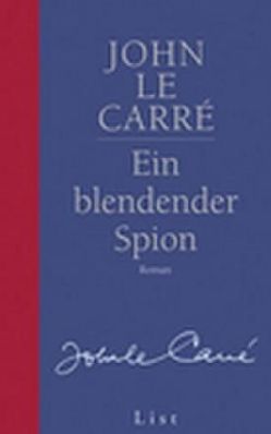 Ein blendender Spion von le Carré,  John, Soellner,  Hedda, Soellner,  Rolf