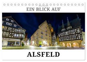 Ein Blick auf Alsfeld (Tischkalender 2024 DIN A5 quer), CALVENDO Monatskalender von W. Lambrecht,  Markus