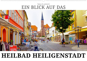 Ein Blick auf das Heilbad Heiligenstadt (Wandkalender 2022 DIN A2 quer) von W. Lambrecht,  Markus