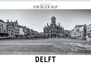 Ein Blick auf Delft (Wandkalender 2020 DIN A2 quer) von W. Lambrecht,  Markus