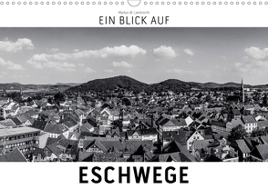 Ein Blick auf Eschwege (Wandkalender 2021 DIN A3 quer) von W. Lambrecht,  Markus