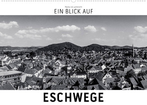 Ein Blick auf Eschwege (Wandkalender 2022 DIN A2 quer) von W. Lambrecht,  Markus