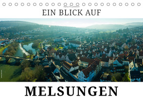 Ein Blick auf Melsungen (Tischkalender 2024 DIN A5 quer) von W. Lambrecht,  Markus