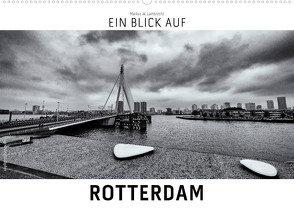 Ein Blick auf Rotterdam (Wandkalender 2023 DIN A2 quer) von W. Lambrecht,  Markus