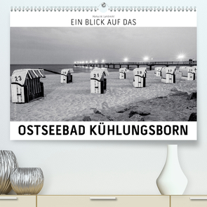Ein Blick das Ostseebad Kühlungsborn (Premium, hochwertiger DIN A2 Wandkalender 2021, Kunstdruck in Hochglanz) von W. Lambrecht,  Markus
