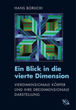 Ein Blick in die vierte Dimension von Borucki,  Hans