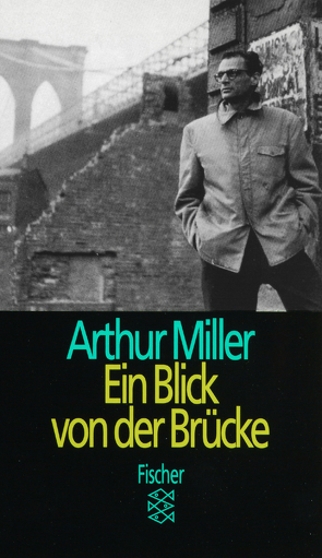 Ein Blick von der Brücke von Miller,  Arthur
