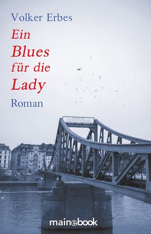 Ein Blues für die Lady von Erbes,  Volker