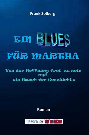Ein Blues für Martha von Solberg,  Frank