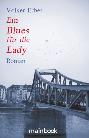 Ein Blues für die Lady von Erbes,  Volker