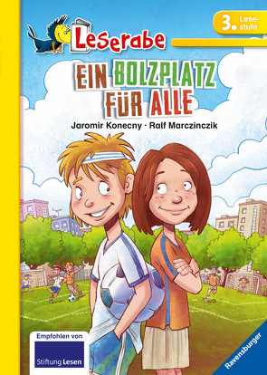 Ein Bolzplatz für alle – Leserabe 3. Klasse – Erstlesebuch für Kinder ab 8 Jahren von Konecny,  Jaromir, Marczinczik,  Ralf