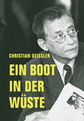 Ein Boot in der Wüste von Geissler,  Christian, Grumbach,  Detlef, Peters,  Sabine