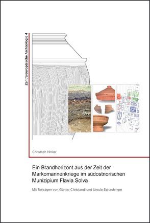 Ein Brandhorizont aus der Zeit der Markomannenkriege im südostnorischen Munizipium Flavia Solva von Hinker,  Christoph