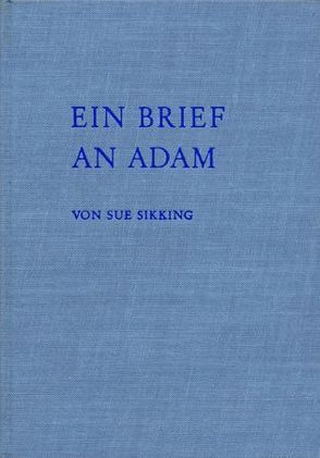 Ein Brief an Adam von Sikking,  Sue