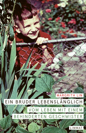 Ein Bruder lebenslänglich von Lin,  Margrith