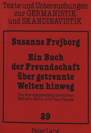 Ein Buch der Freundschaft über getrennte Welten hinweg von Frejborg,  Susanne