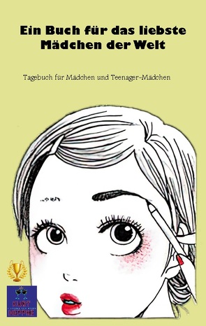 Ein Buch für das liebste Mädchen der Welt von Heppke,  Kurt