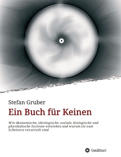 Ein Buch für Keinen von Gruber,  Stefan