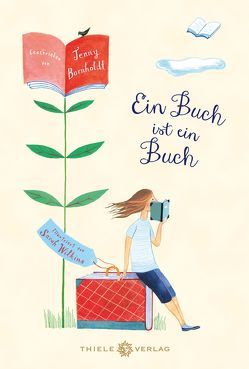 Ein Buch ist ein Buch von Bornholdt,  Jenny, Thiele,  Daniela, Wilkins,  Sarah