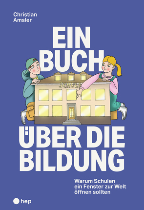 Ein Buch über die Bildung (E-Book) von Amsler,  Christian