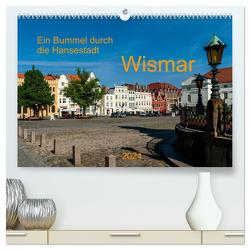 Ein Bummel durch die Hansestadt Wismar (hochwertiger Premium Wandkalender 2024 DIN A2 quer), Kunstdruck in Hochglanz von Pompsch,  Heinz