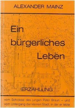 Ein bürgerliches Leben von Mainz,  Alexander