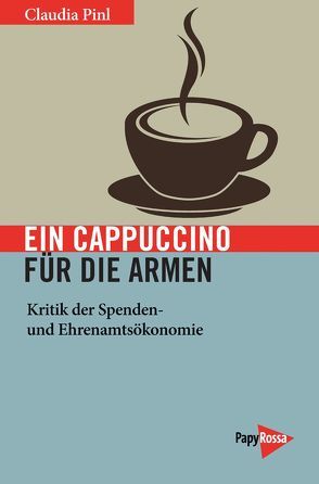 Ein Cappuccino für die Armen von Pinl,  Claudia