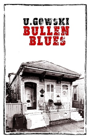 Bullen Blues von Gowski,  U.