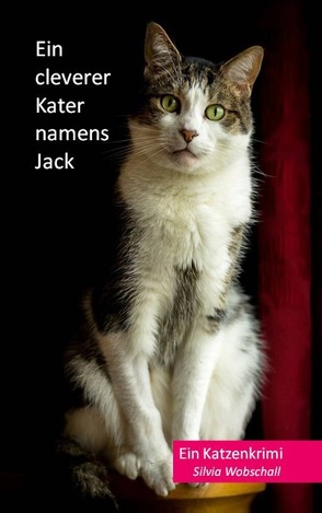 Ein cleverer Kater namens Jack von Wobschall,  Silvia