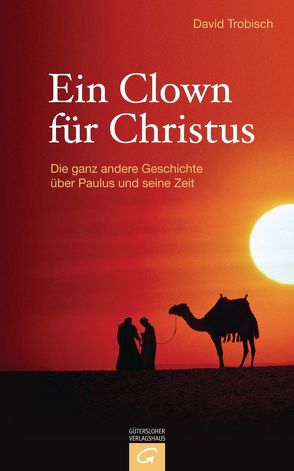 Ein Clown für Christus von Trobisch,  David