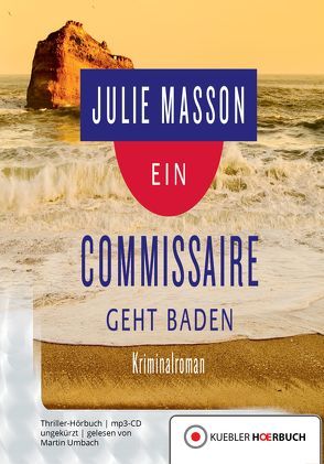 Ein Commissaire geht baden von Masson,  Julie