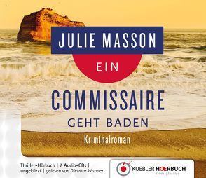 Ein Commissaire geht baden von Masson,  Julie