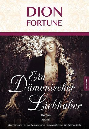 Ein dämonischer Liebhaber von Fortune,  Dion