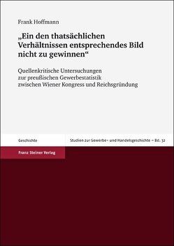 „Ein den thatsächlichen Verhältnissen entsprechendes Bild nicht zu gewinnen“ von Hoffmann,  Frank