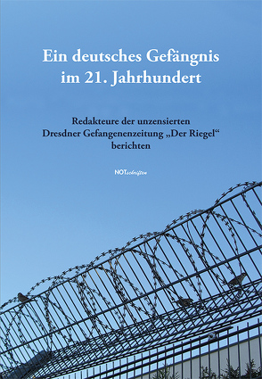 Ein deutsches Gefängnis im 21. Jahrhundert von Hartwig,  Lydia, Kleinert,  Ulfrid